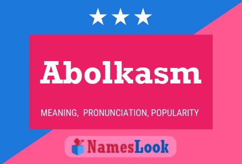 Abolkasm Name Poster