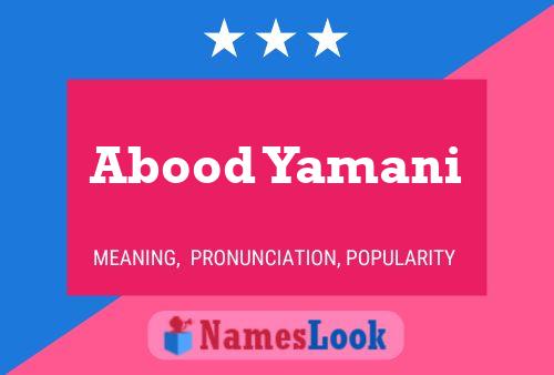 Abood Yamani Name Poster