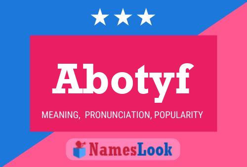 Abotyf Name Poster