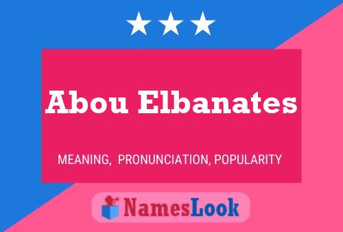 Abou Elbanates Name Poster