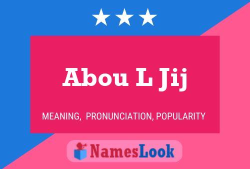 Abou L Jij Name Poster