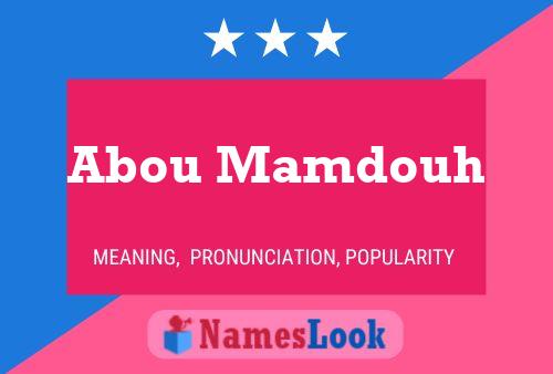 Abou Mamdouh Name Poster