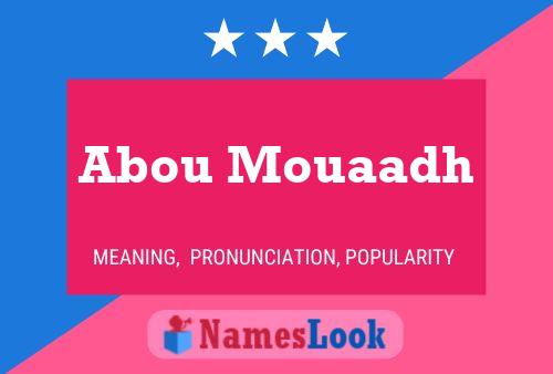 Abou Mouaadh Name Poster