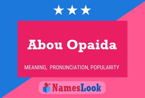 Abou Opaida Name Poster