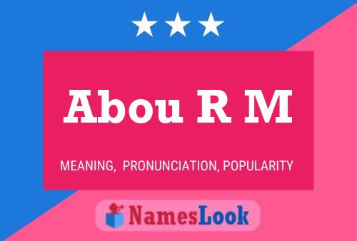 Abou R M Name Poster