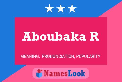 Aboubaka R Name Poster