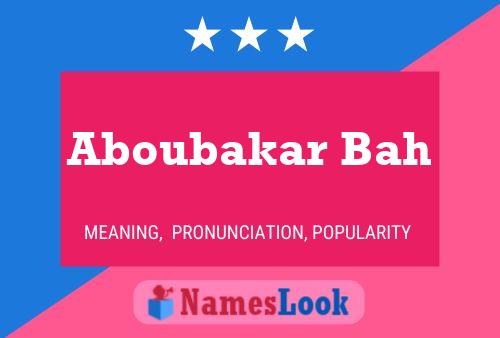 Aboubakar Bah Name Poster