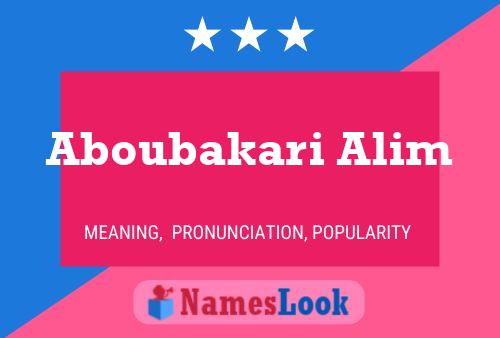 Aboubakari Alim Name Poster