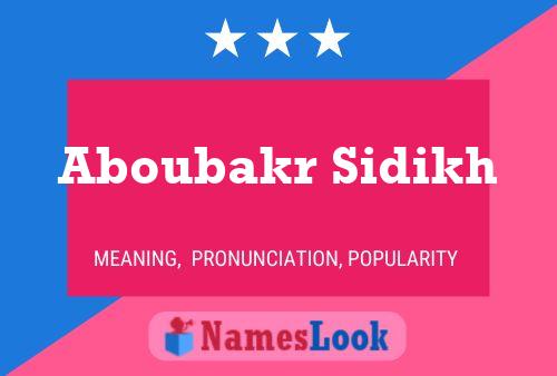 Aboubakr Sidikh Name Poster