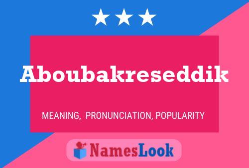 Aboubakreseddik Name Poster