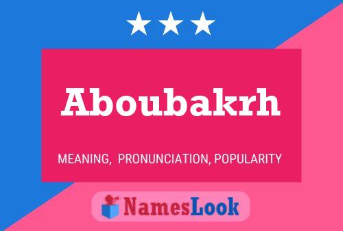 Aboubakrh Name Poster