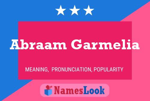 Abraam Garmelia Name Poster