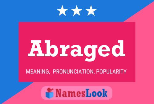 Abraged Name Poster