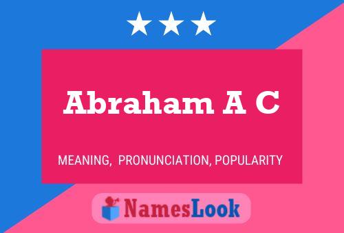 Abraham A C Name Poster