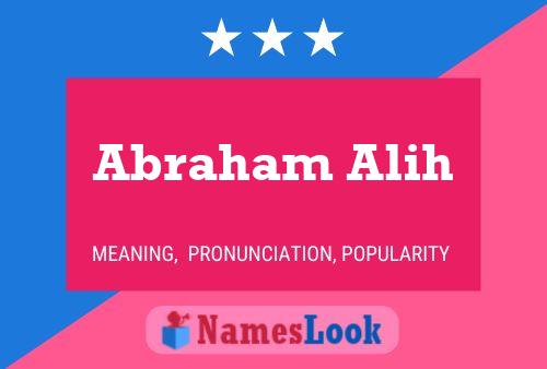 Abraham Alih Name Poster