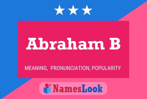 Abraham B Name Poster