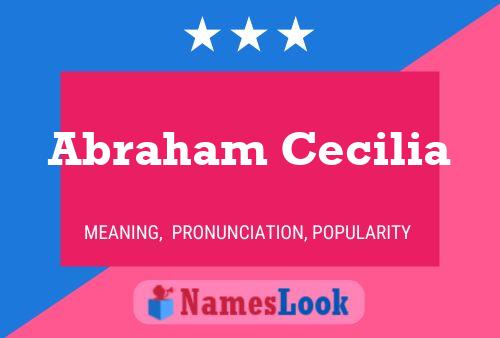 Abraham Cecilia Name Poster