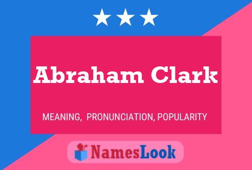 Abraham Clark Name Poster