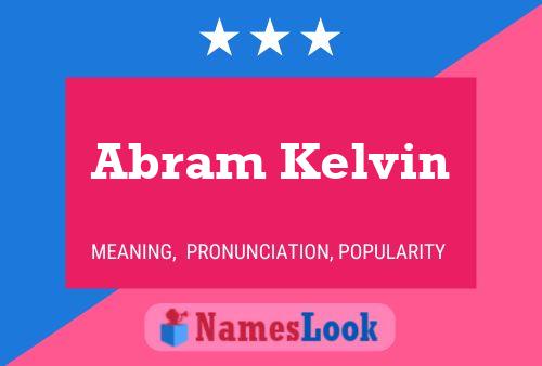 Abram Kelvin Name Poster