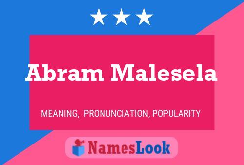 Abram Malesela Name Poster