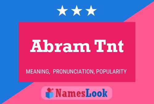 Abram Tnt Name Poster