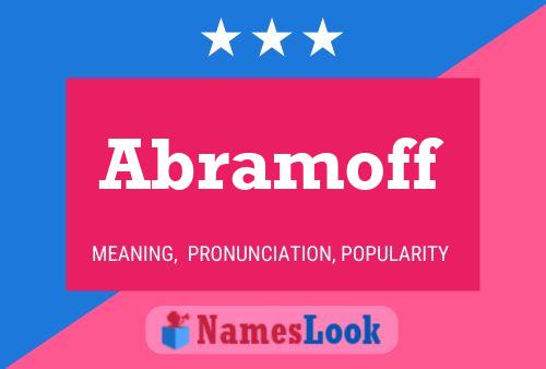 Abramoff Name Poster