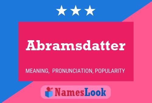 Abramsdatter Name Poster