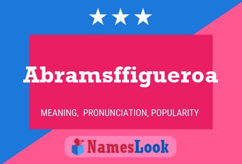 Abramsffigueroa Name Poster