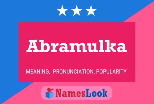 Abramulka Name Poster