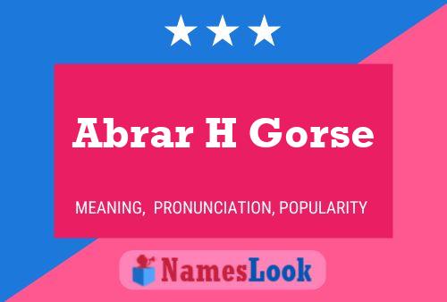 Abrar H Gorse Name Poster