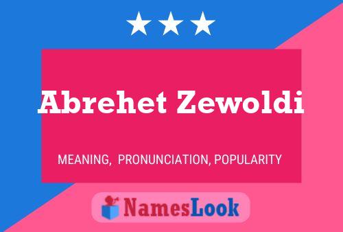 Abrehet Zewoldi Name Poster