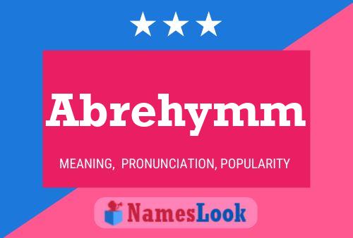 Abrehymm Name Poster