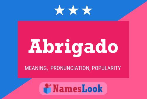 Abrigado Name Poster