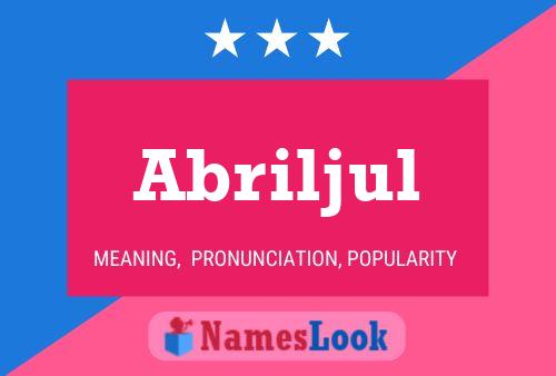 Abriljul Name Poster