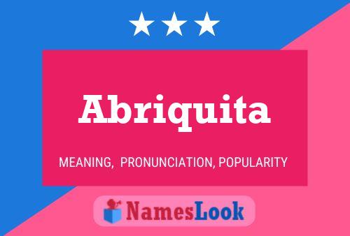 Abriquita Name Poster