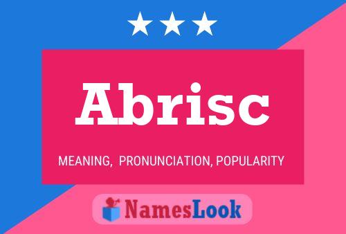 Abrisc Name Poster