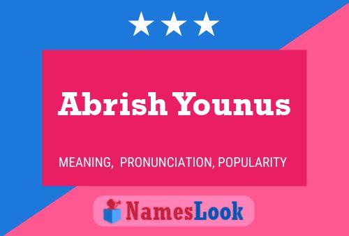 Abrish Younus Name Poster