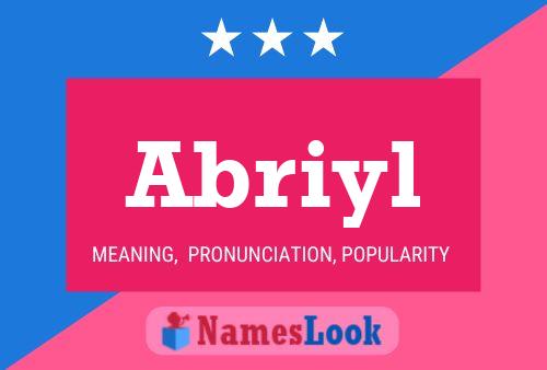 Abriyl Name Poster