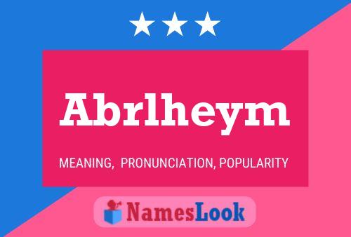 Abrlheym Name Poster