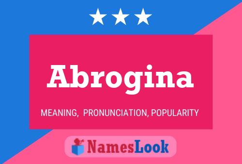 Abrogina Name Poster