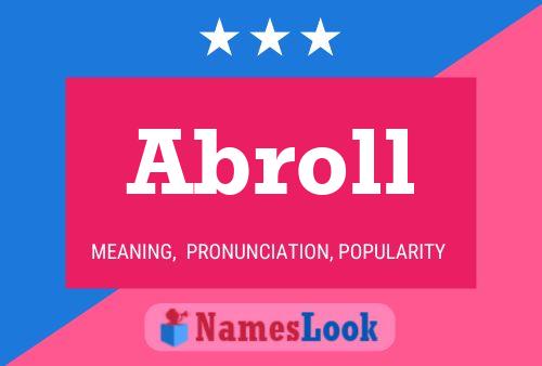 Abroll Name Poster