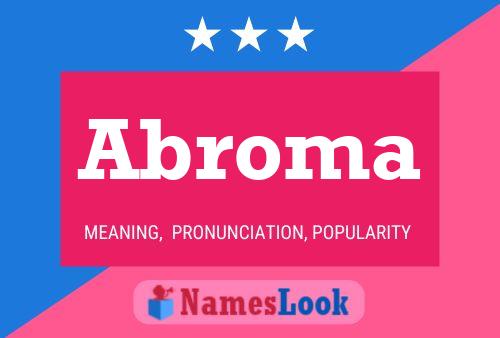 Abroma Name Poster