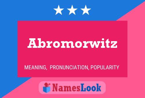 Abromorwitz Name Poster