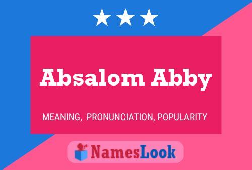 Absalom Abby Name Poster