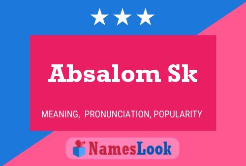 Absalom Sk Name Poster