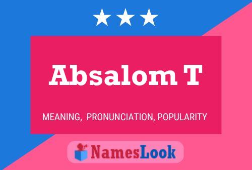 Absalom T Name Poster