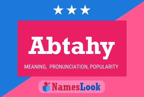 Abtahy Name Poster