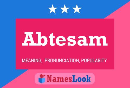 Abtesam Name Poster