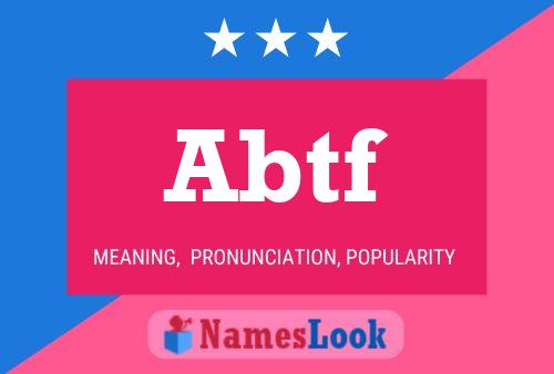 Abtf Name Poster