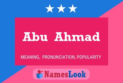 Abu  Ahmad Name Poster